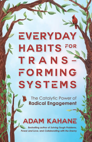 everyday habits for transforming systems